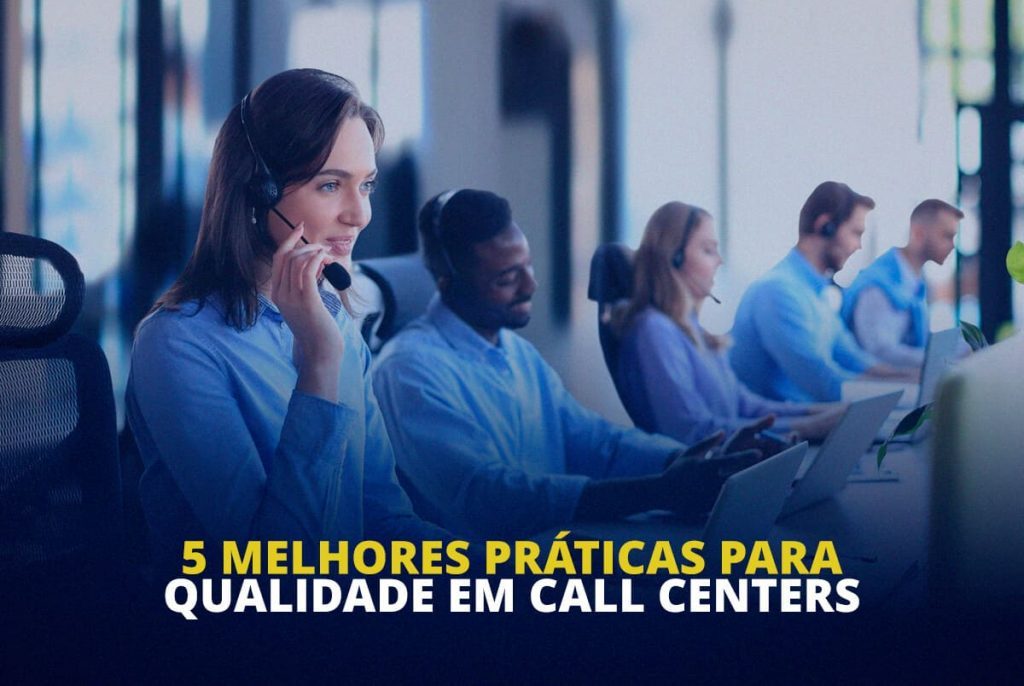 Call 'em 5 Melhores Práticas para Garantir a Qualidade em seu Call Center - Vox ...